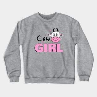 I AM A Cow Girl Cow Lover - Funny Cow Quotes Crewneck Sweatshirt